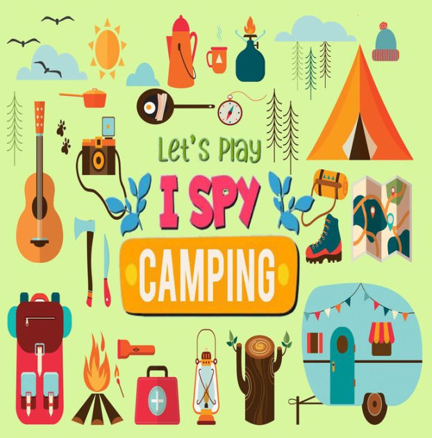 I Spy Camping (I Spy Book for Kids) by Little House Press eBook