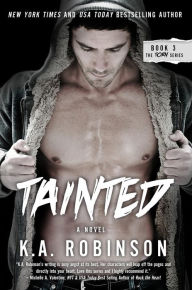 Title: Tainted (The Torn Series, #3), Author: K.A. Robinson