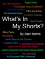 What's In My Shorts?