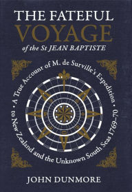 Title: The Fateful Voyage of the St Jean Baptiste, Author: John Dunmore