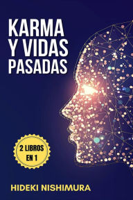 Title: 2 libros en 1: Karma y vidas pasadas, Author: Hideki Nishimura