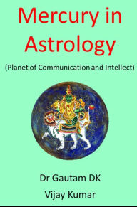 Title: Mercury in Astrology (Planets, #1), Author: Dr Gautam DK