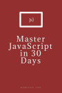 Master JavaScript in 30 Days
