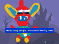 Title: Praxis Essay Sample Topics and Prewriting Ideas, Author: Bari