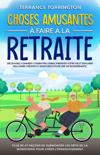 Choses Amusantes à Faire à la Retraite