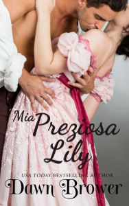 Title: Mia Preziosa Lily, Author: Dawn Brower