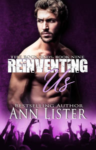 Title: Reinventing Us (The Rock Gods, #9), Author: Ann Lister
