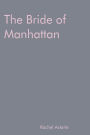 The Bride of Manhattan (The Garden Tate Trilogy, #1)