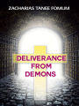 Deliverance From Demons (The conflict between God and Satan, #2)