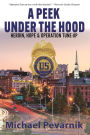 A Peek Under the Hood: Heroin, Hope, and Operation Tune-Up