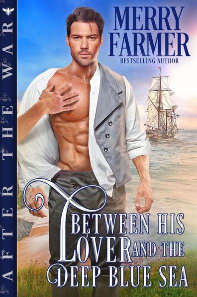 Between His Lover and the Deep Blue Sea (After the War, #1)