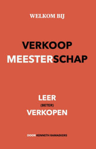 Title: Verkoopmeesterschap (verkooptechnieken, #1), Author: Kenneth Ramaekers