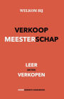 Verkoopmeesterschap (verkooptechnieken, #1)