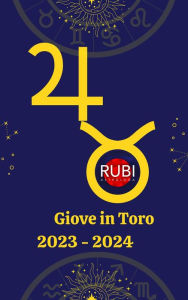 Title: Giove in Toro 2023-2024, Author: Rubi Astrólogas