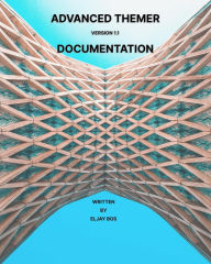 Title: Advanced Themer Documentation, Author: Eljay Bos