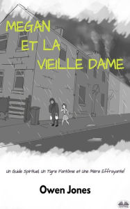 Title: Megan et la Vielle Dame (La série Megan psychique, #14), Author: Owen Jones