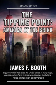 Title: The Tipping Point: America at the Brink (James F. Booth), Author: James F. Booth