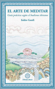 Title: El Arte de meditar, Author: Isidro Gordi