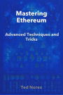Mastering Ethereum and Smart Contracts, Advanced Techniques