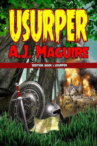 Title: Usurper (The Sedition, #3), Author: A.J. Maguire