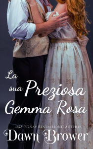 Title: La Sua Preziosa Gemma Rossa, Author: Dawn Brower