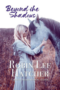 Title: Beyond the Shadows, Author: Robin Lee Hatcher