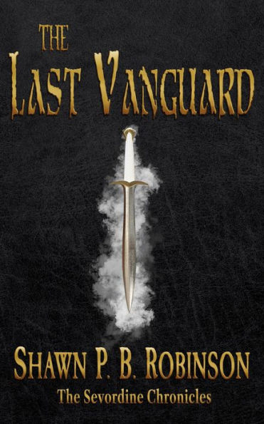 The Last Vanguard (The Sevordine Chronicles, #1)