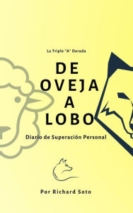 Title: De Oveja a Lobo, Author: Richard Soto