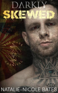 Title: Darkly Skewed (Dark Carnival), Author: Natalie-Nicole Bates