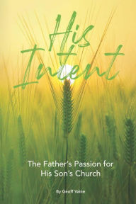 Title: His Intent, Author: Geoff Vaine