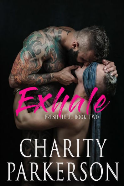 Exhale (Fresh Hell, #2)