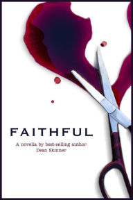 Title: Faithful, Author: Dean Skinner