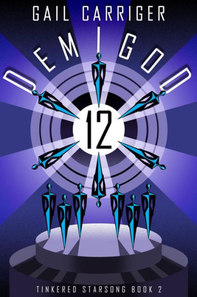 Demigod 12: Tinkered Starsong Book 2
