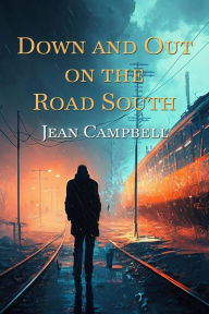 Title: Down and Out on the Road South, Author: Jean Campbell