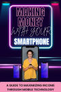 Making Money with Your Smartphone