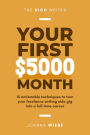 Your First $5000 Month (The Rich Writer Series, #2)