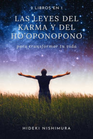 Title: 2 libros en 1: Las leyes del karma y del ho'oponopono para transformar tu vida, Author: Hideki Nishimura