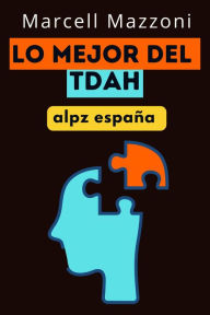 Title: Lo Mejor Del TDAH, Author: Alpz Espana
