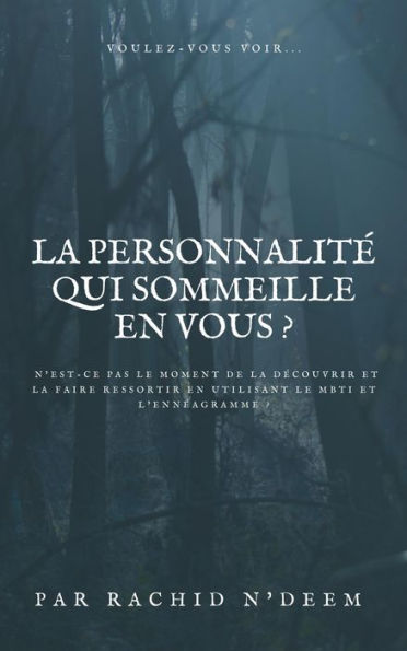 MBTI & Ennéagramme: Découvrez votre personnalité en utilisant ces deux outils. (Personality and Psychology, #2)