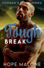 Tough Break (Coogan's Break Series, #9)