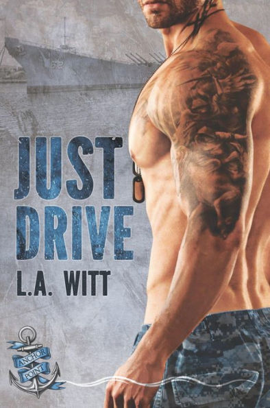 Just Drive (Anchor Point, #1)