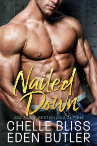 Title: Nailed Down, Author: Chelle Bliss