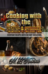 Title: Cooking with the Stars & Stripes, Author: M.L. Ruscsak