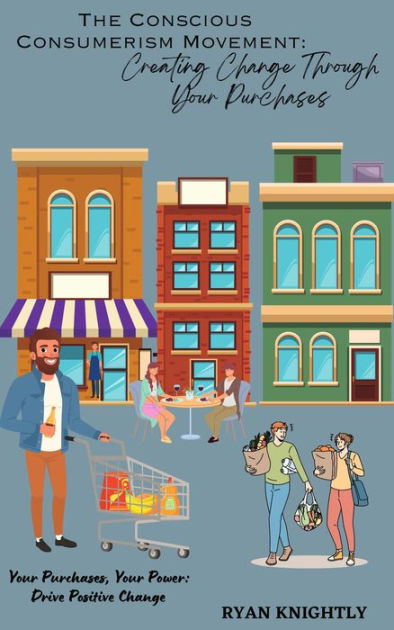 Join the Movement: Your Guide to Conscious Consumerism