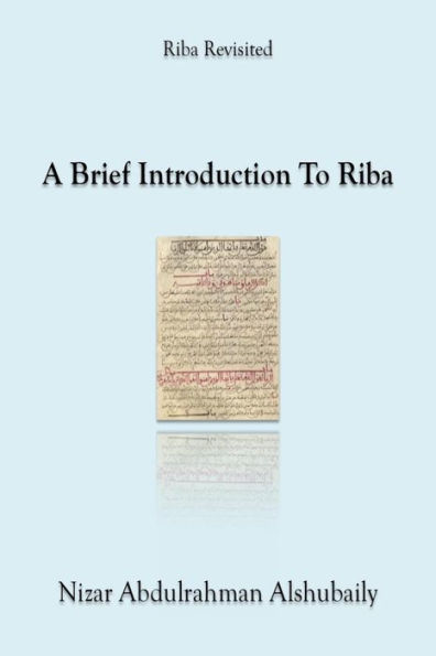 A Brief Introduction To Riba (Riba Revisited)