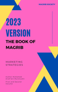 Title: 2023 Version The Book Of Magrib, Author: Arief Muinnudin