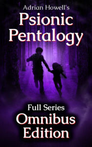 Title: Psionic Pentalogy Omnibus Edition, Author: Adrian Howell