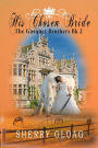 His Chosen Bride (The Gasquet Princes, #2)