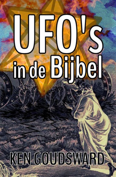 UFO's in de Bijbel (Aliens, Buitenaards, ET, openbaring, buitenaards DNA, Ufo-ontmoetingen, Buitenaardse ontvoering, pan)