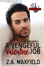 The Vengeful Valentine Job (The Brothers Grime, #4)